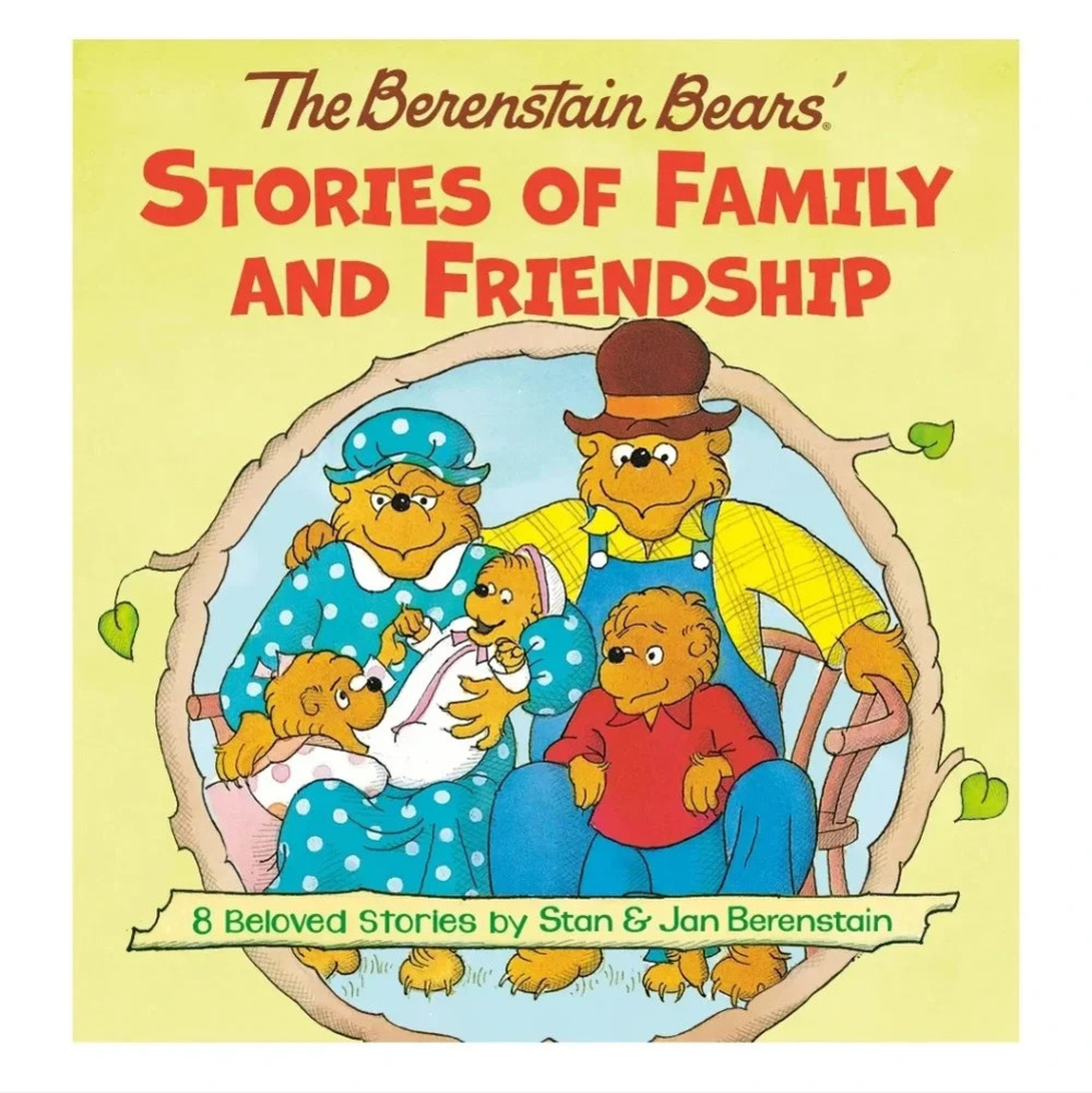 The Berenstain Bears' Stories of Family & Friendship